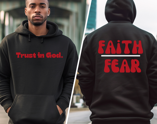 Unisex Hoodie, Trust in God, Faith over Fear